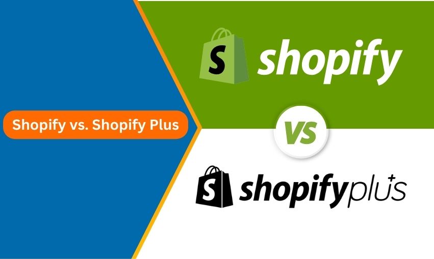 Shopify vs. Shopify Plus: Which is the Best eCommerce Platform?