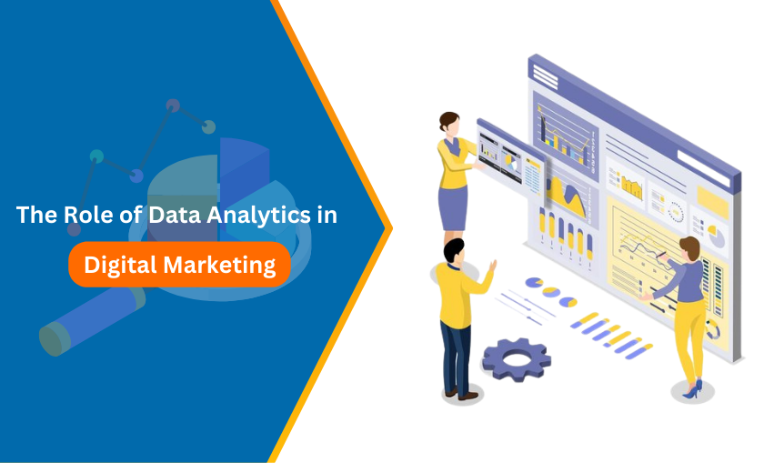 What Is the Role of Data Analytics in Digital Marketing