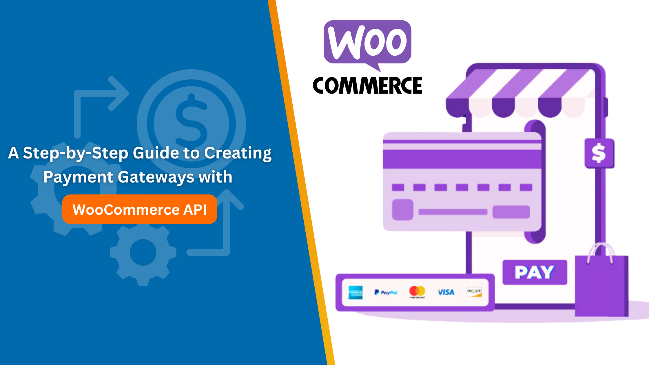 A Step-by-Step Guide to Creating Payment Gateways with WooCommerce API